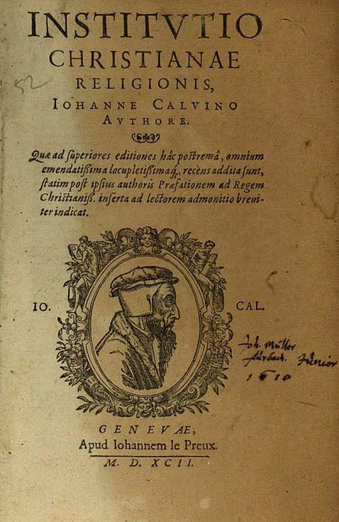 Johannes Calvin - Institutio Christianae religionis. 1592.