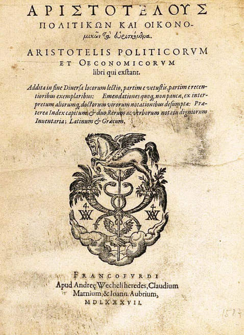  Aristoteles - Politicorum et oeconomicorum libri. 1587.