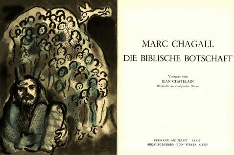 Marc Chagall - Biblische Botschaft. 1972. Dabei: Mourlot, Chagall III.