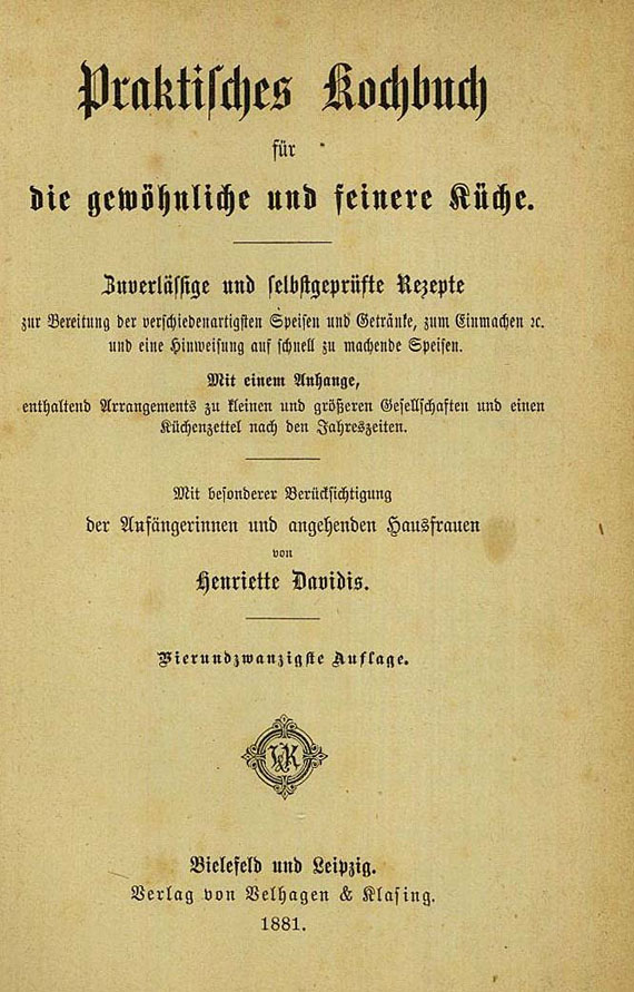 Henriette Davidis - Praktisches Kochbuch. 2 Bde. 1881-1887