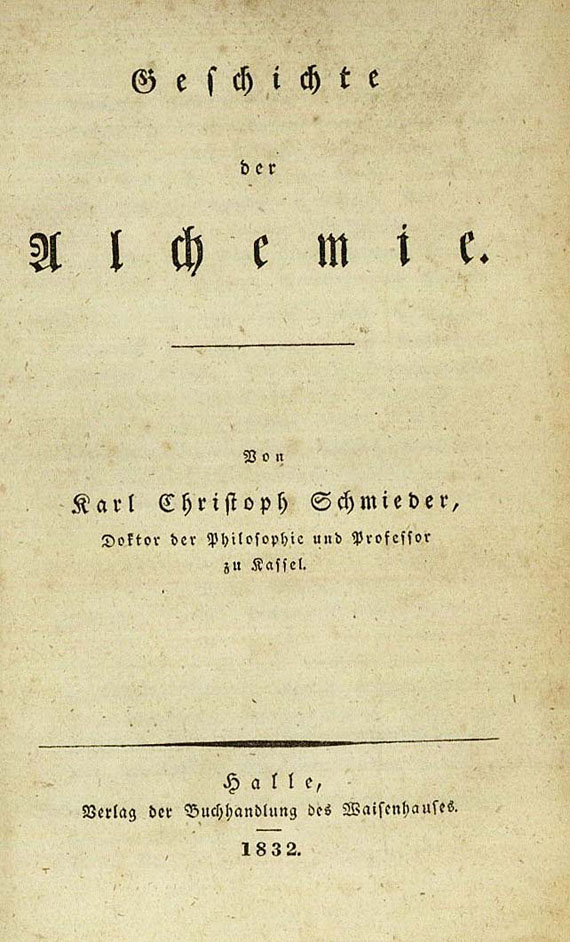  Okkulta - Schmieder, Karl Christoph, Geschichte der Alchemie. 1832.