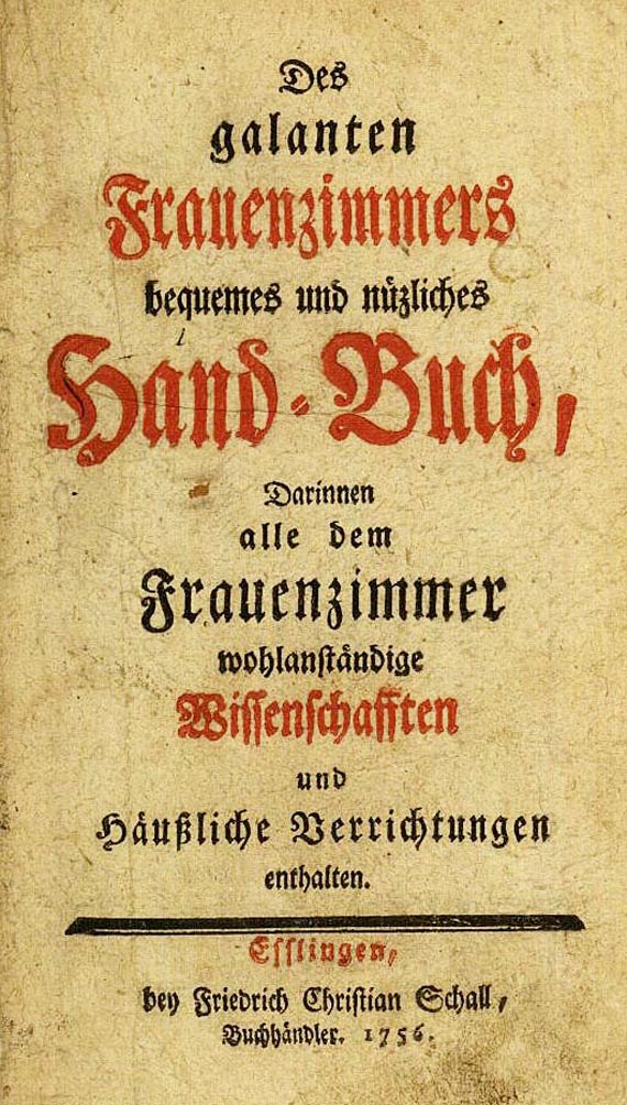 Des galanten Frauenzimmers Hand-Buch - Des galanten Frauenzimmers