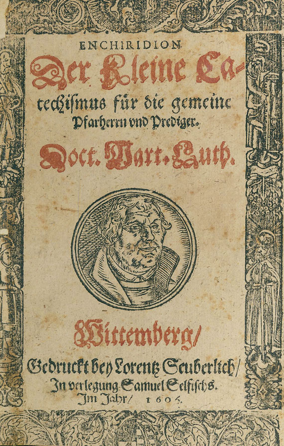 Martin Luther - Enchiridon. Der kleine Catechismus.